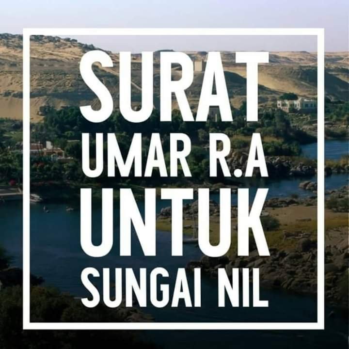 Surat Umar Untuk Sungai Nil